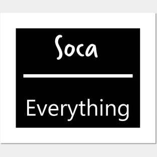 Soca is life! Posters and Art